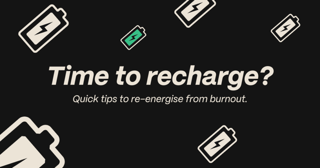 Tired Burnt out Learn some quick tips to re-energise