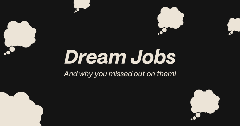 Why You Failed to Get That Dream Job