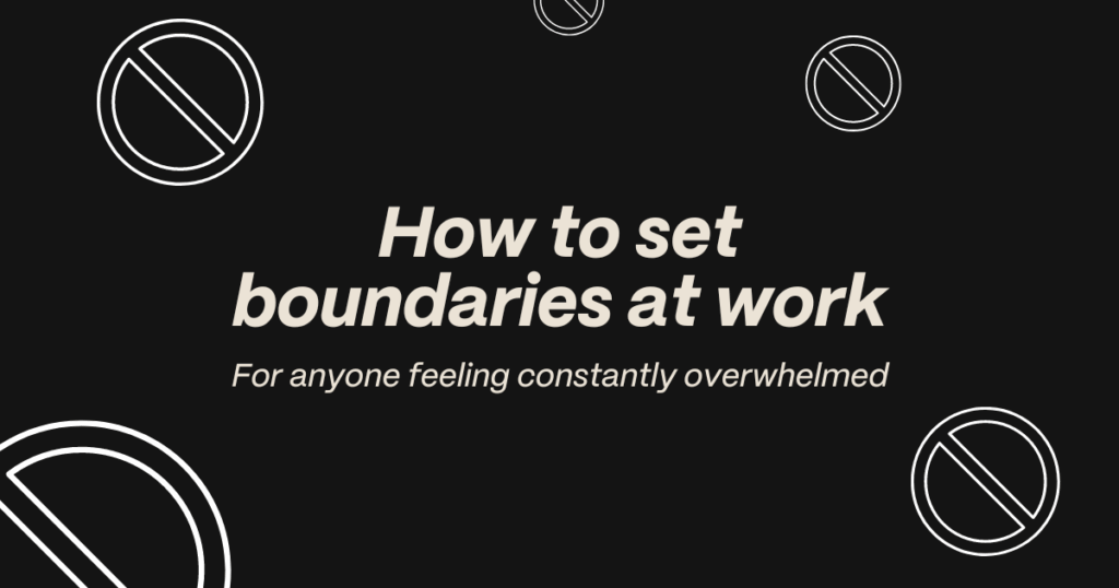 You need to set some workplace boundaries