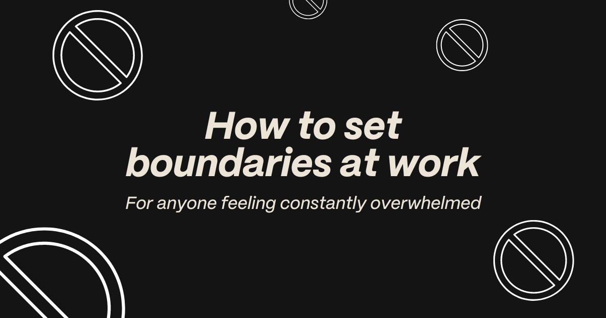 You need to set some workplace boundaries