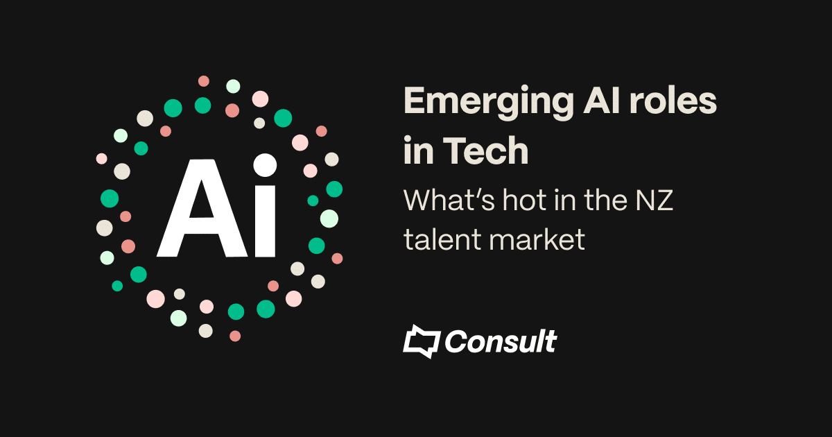 Emerging AI roles in Tech: What’s hot in the NZ talent market