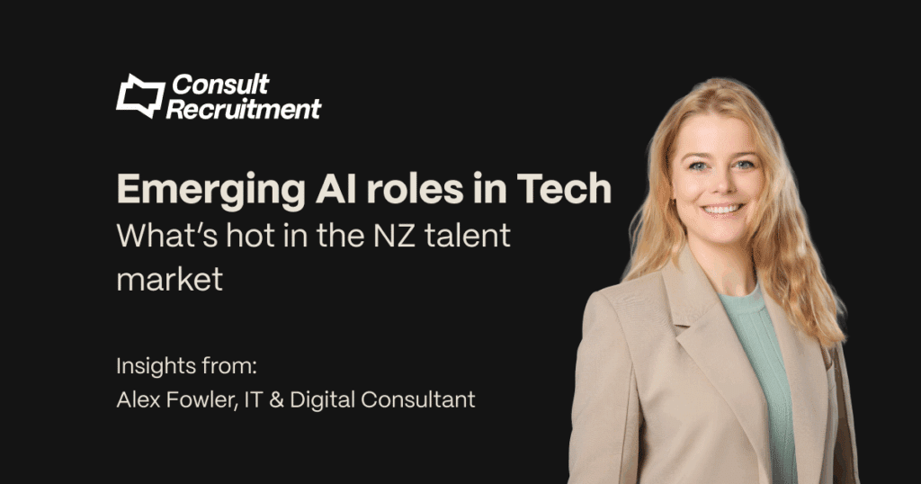 Emerging AI roles in Tech What’s hot in the NZ talent market