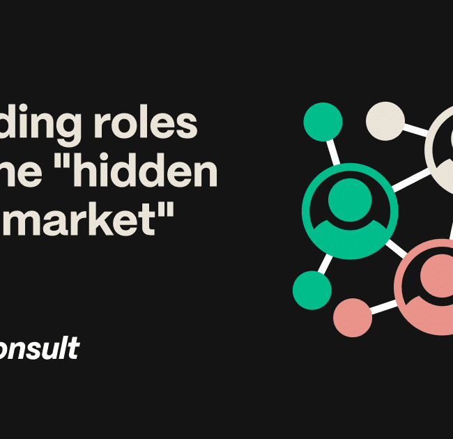 Finding roles in the hidden job market - Consult Recruitment