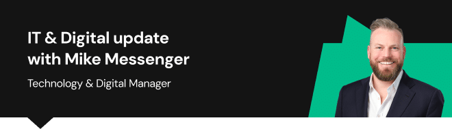 IT & Digital update from Mike Messenger, Technology & Digital Manager @ Consult Recruitment