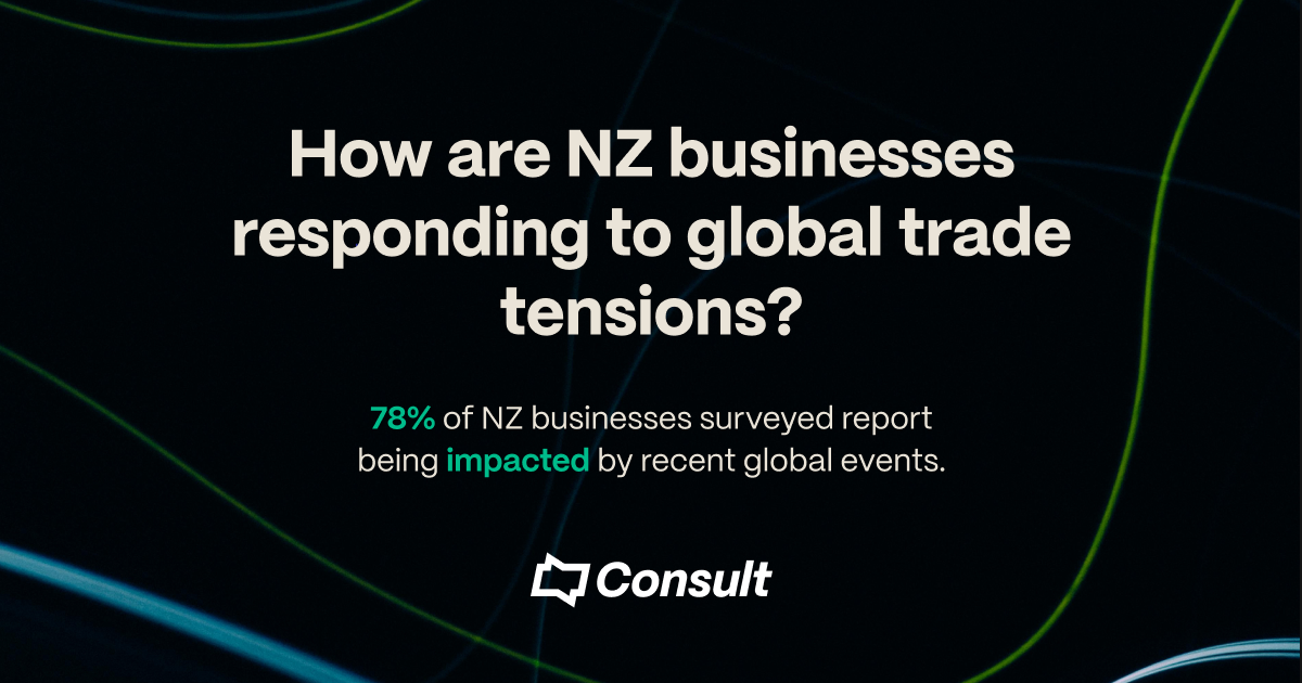 April Pulse Survey - How are NZ businesses responding to global trade tensions_ Consult Recruitment